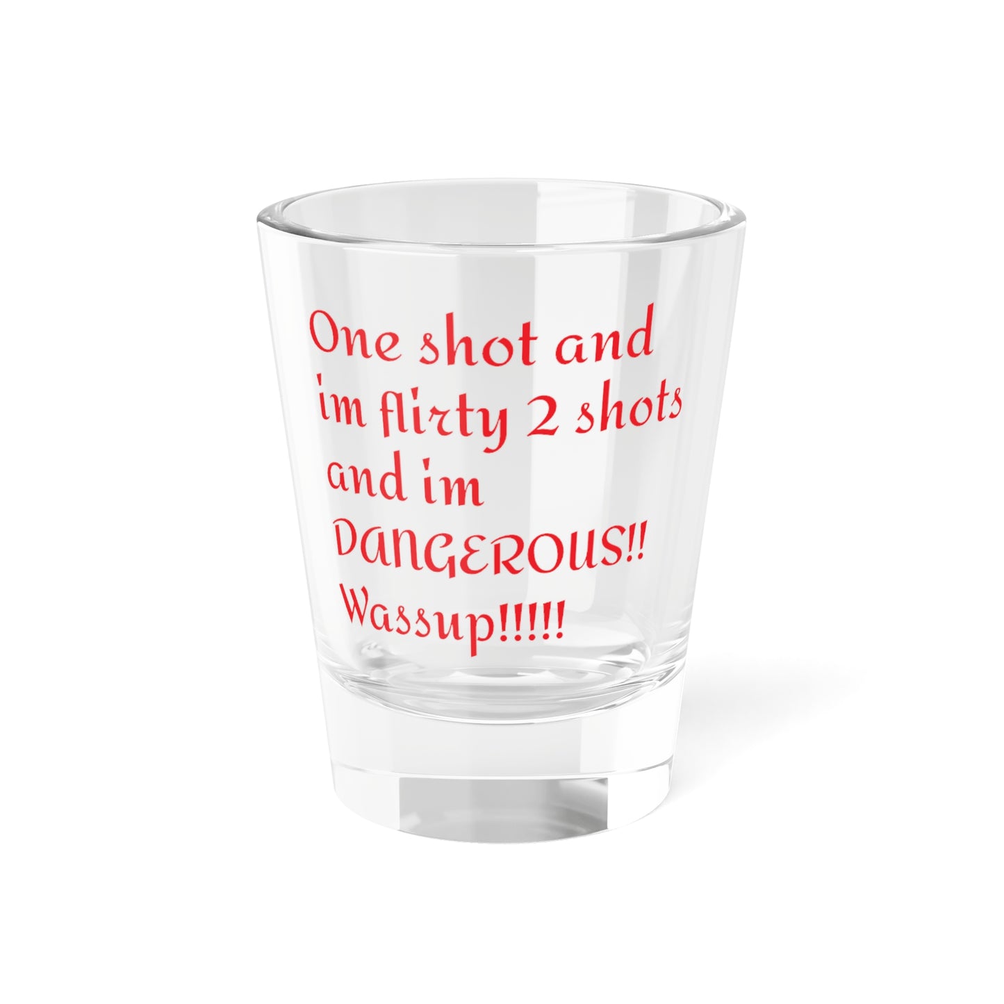 Flirty Shots - "One Shot And I'm Flirty" - Perfect for Parties & Celebrations